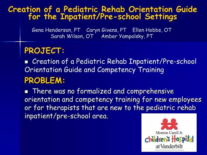 creation of a pediatric rehab orientation guide for the inpatient pre school settings