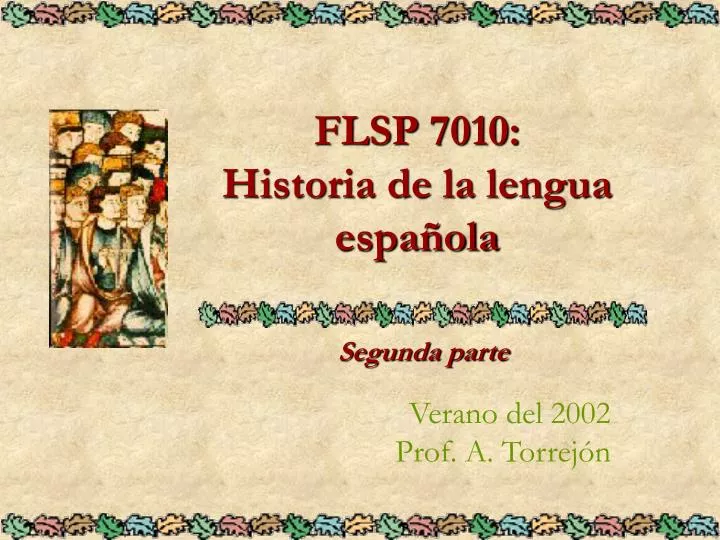 flsp 7010 historia de la lengua espa ola