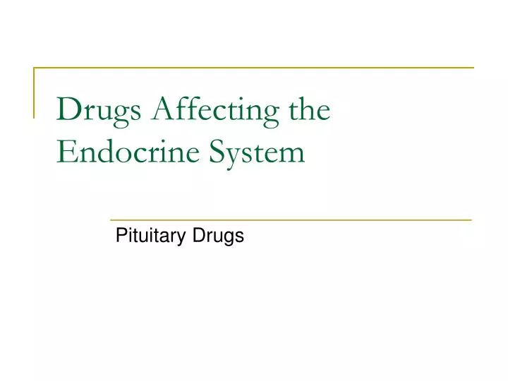 drugs affecting the endocrine system