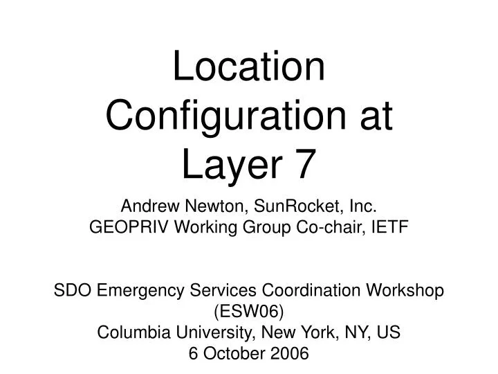 location configuration at layer 7