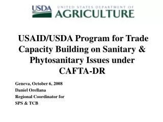 USAID/ USDA Program for Trade Capacity Building on Sanitary &amp; Phytosanitary Issues under CAFTA-DR