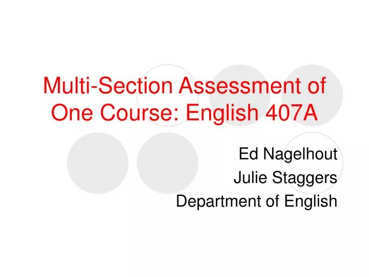 multi section assessment of one course english 407a