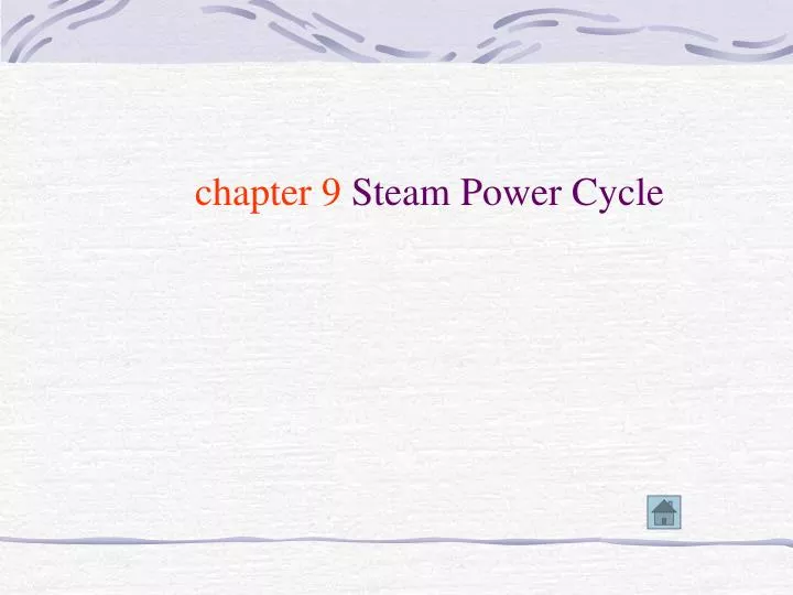 chapter 9 steam power cycle