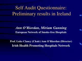 Self Audit Questionnaire: Preliminary results in Ireland