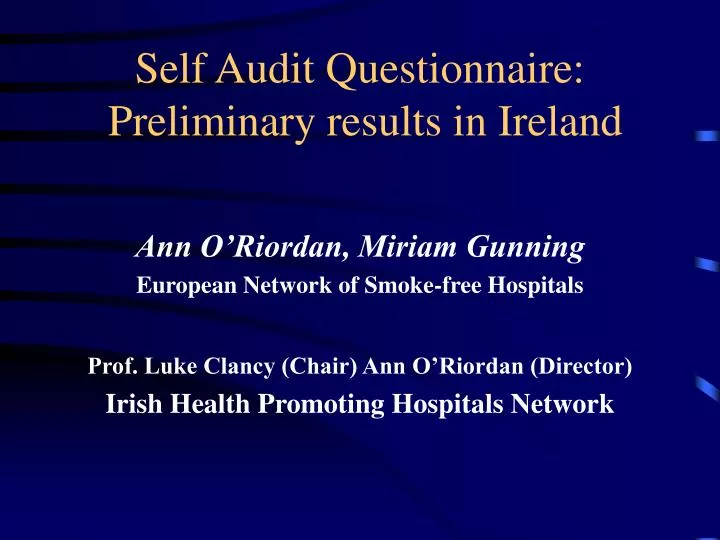 self audit questionnaire preliminary results in ireland
