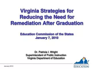 Virginia Strategies for Reducing the Need for Remediation After Graduation Education Commission of the States January 7,