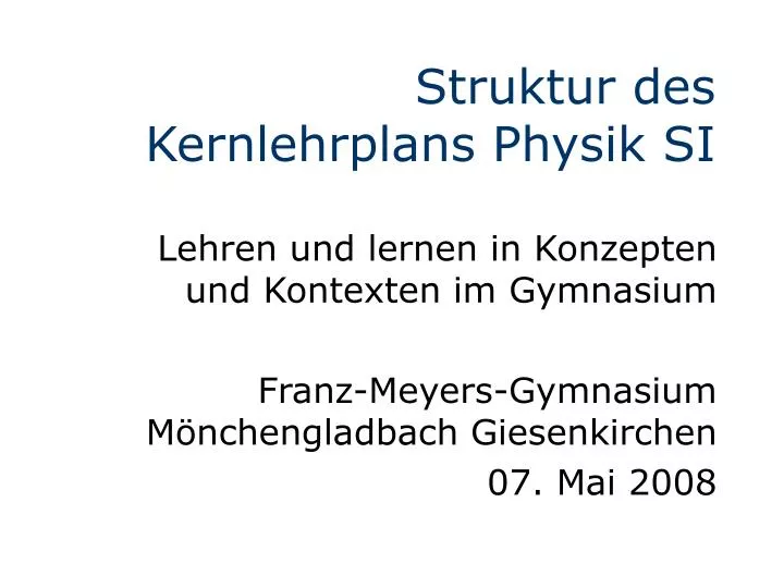 struktur des kernlehrplans physik si