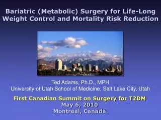Bariatric (Metabolic) Surgery for Life-Long Weight Control and Mortality Risk Reduction
