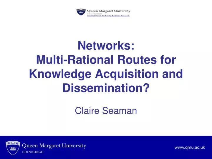 networks multi rational routes for knowledge acquisition and dissemination