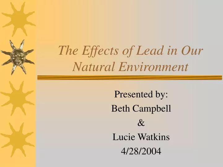 the effects of lead in our natural environment