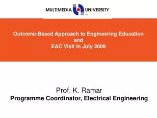 Outcome-Based Approach to Engineering Education and EAC Visit in July 2009