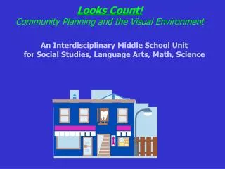 Looks Count! Community Planning and the Visual Environment