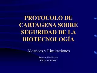 PROTOCOLO DE CARTAGENA SOBRE SEGURIDAD DE LA BIOTECNOLOGÍA