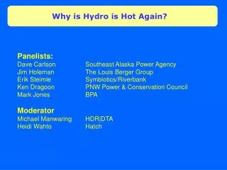 Why is Hydro is Hot Again?