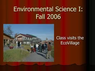 Environmental Science I: Fall 2006
