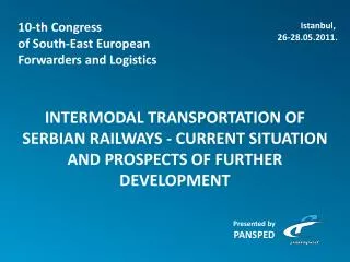INTERMODAL TRANSPORTATION OF SERBIAN RAILWAYS - CURRENT SITUATION AND PROSPECTS OF FURTHER DEVELOPMENT