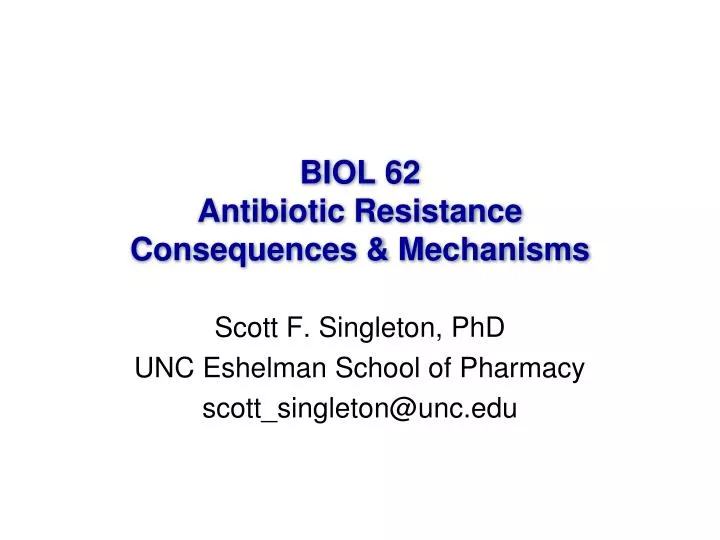 biol 62 antibiotic resistance consequences mechanisms