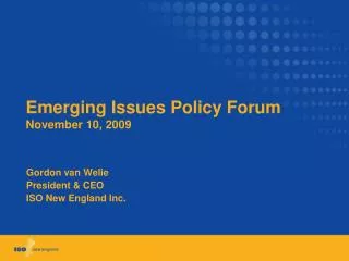 Emerging Issues Policy Forum November 10, 2009