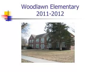 Woodlawn Elementary 2011-2012