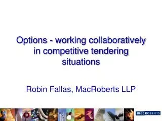 Options - working collaboratively in competitive tendering situations