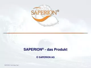 SAPERION ® - das Produkt