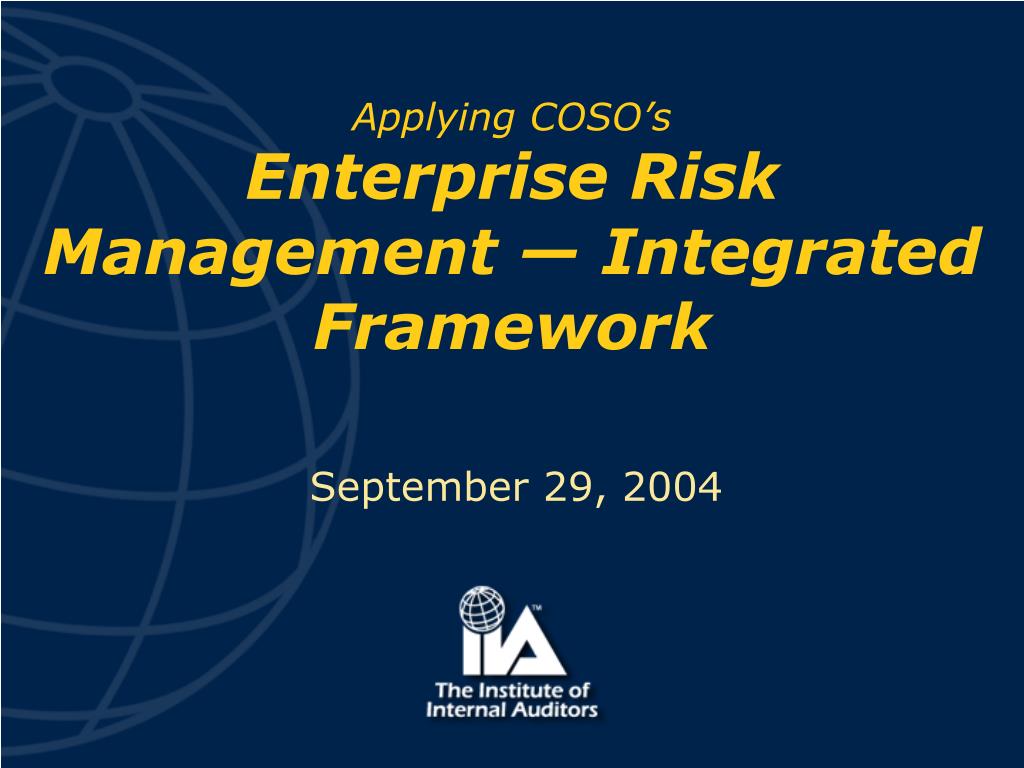 PPT - Applying COSO’s Enterprise Risk Management — Integrated Framework ...