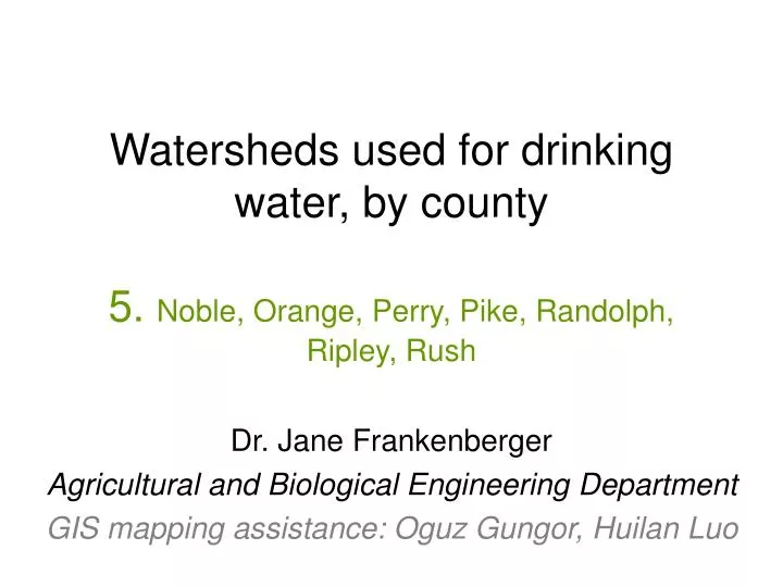 watersheds used for drinking water by county 5 noble orange perry pike randolph ripley rush