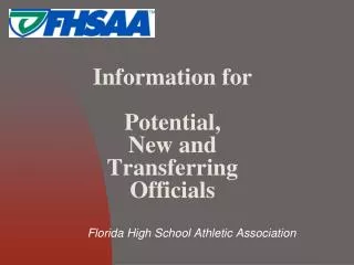 Information for Potential, New and Transferring Officials