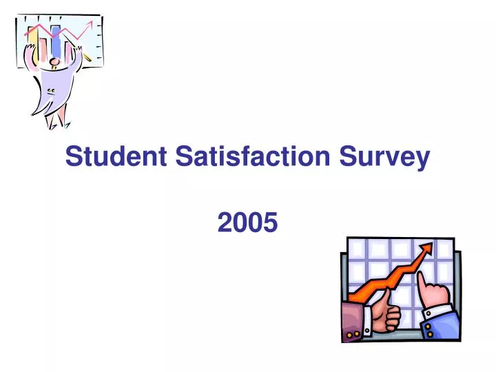 student satisfaction survey 2005