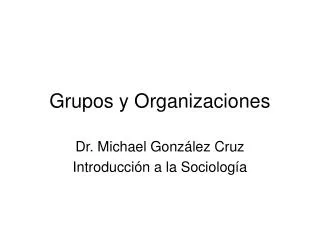 Grupos y Organizaciones