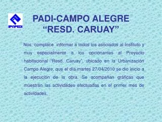PADI-CAMPO ALEGRE “RESD. CARUAY”