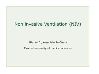 NPPV provides greater flexibility in initiating and removing mechanical ventilation Permits normal eating, drinking and