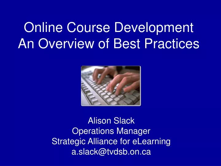 online course development an overview of best practices
