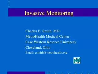 Invasive Monitoring