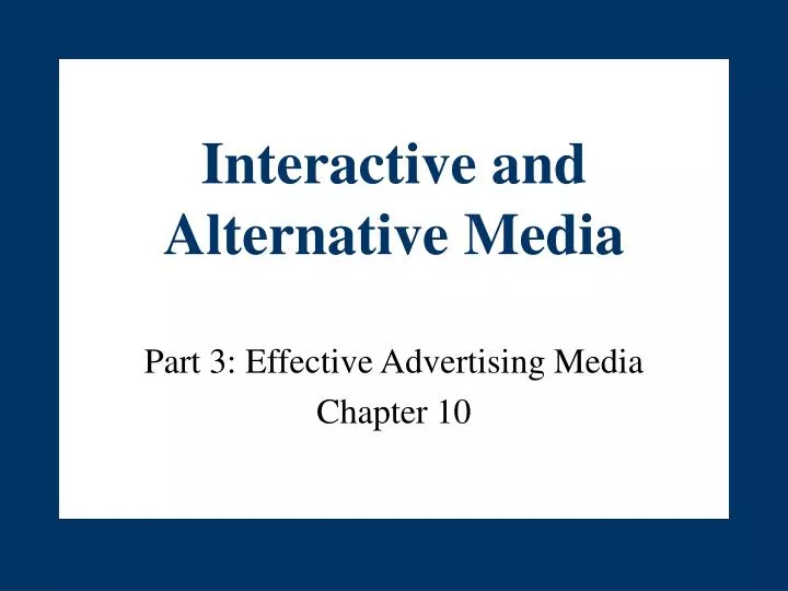 interactive and alternative media