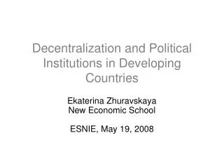 Decentralization and Political Institutions in Developing Countries
