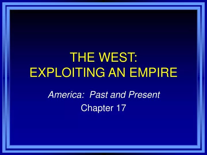 the west exploiting an empire