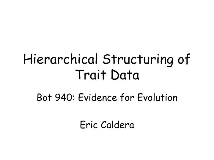 hierarchical structuring of trait data