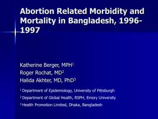 Abortion Related Morbidity and Mortality in Bangladesh, 1996-1997