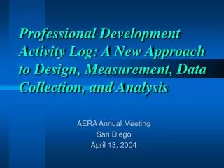 Professional Development Activity Log: A New Approach to Design, Measurement, Data Collection, and Analysis