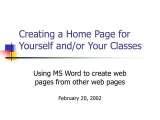 Creating a Home Page for Yourself and/or Your Classes