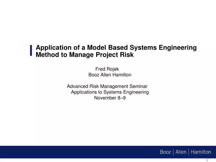 application of a model based systems engineering method to manage project risk