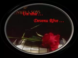 un r ve devenu r ve
