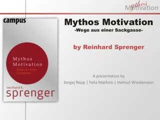Mythos Motivation -Wege aus einer Sackgasse- by Reinhard Sprenger