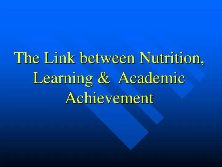 the link between nutrition learning academic achievement