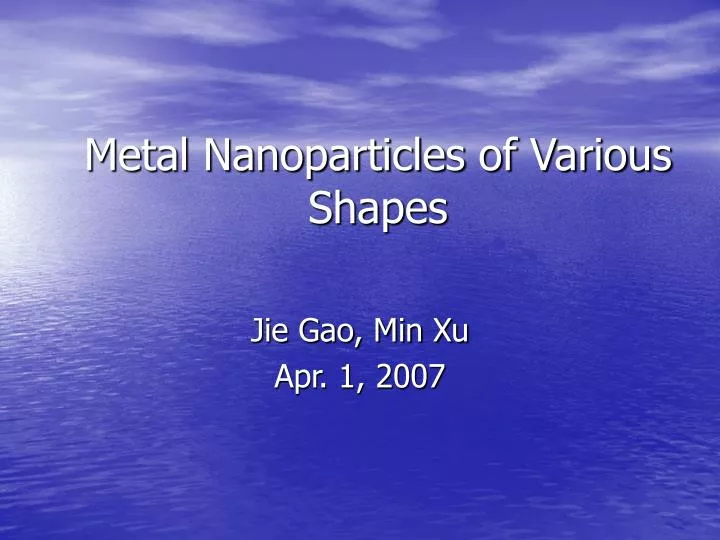 metal nanoparticles of various shapes