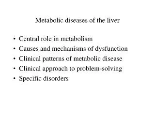 Metabolic diseases of the liver