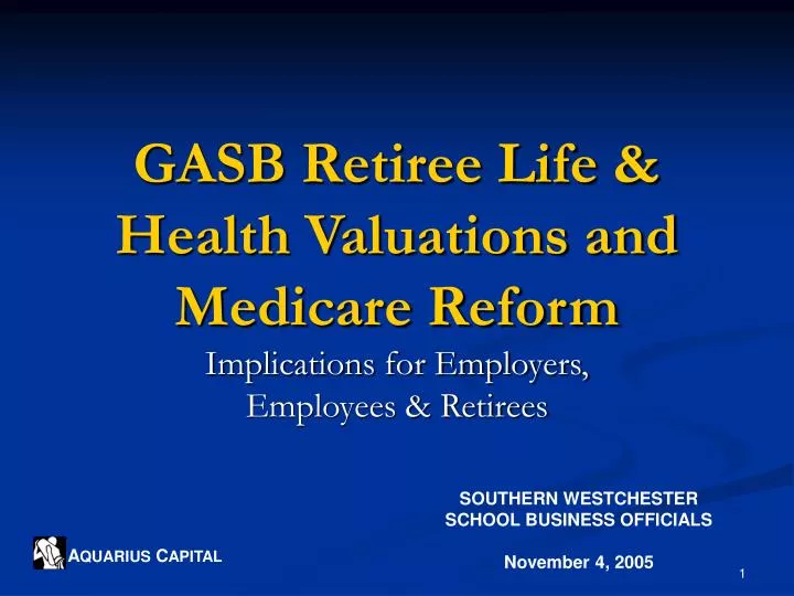 gasb retiree life health valuations and medicare reform
