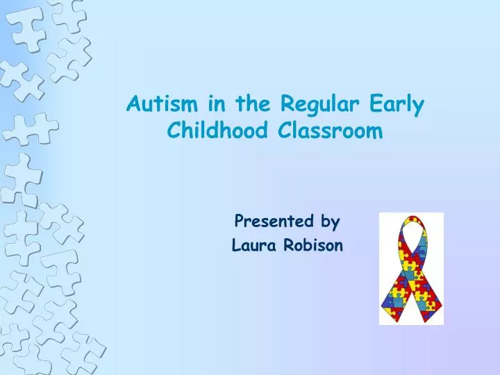 autism in the regular early childhood classroom