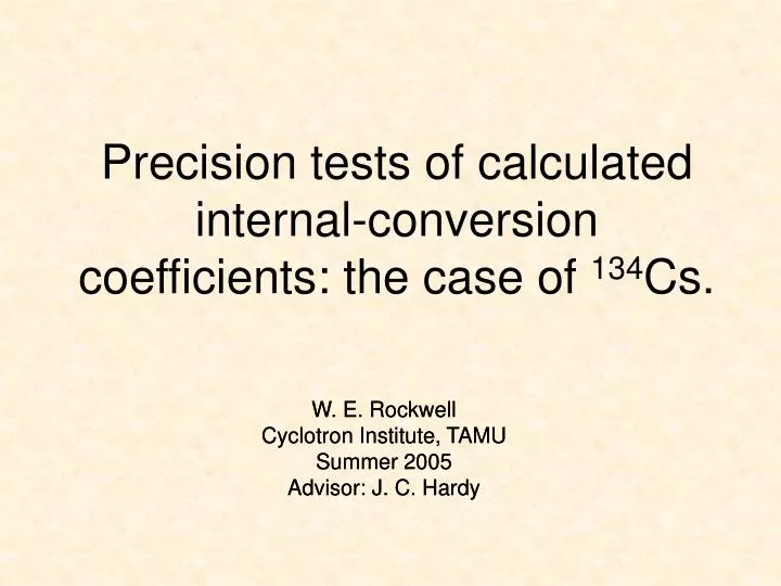 precision tests of calculated internal conversion coefficients the case of 134 cs